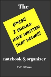 Fuck I should have written that down organizer cover with a sticky note